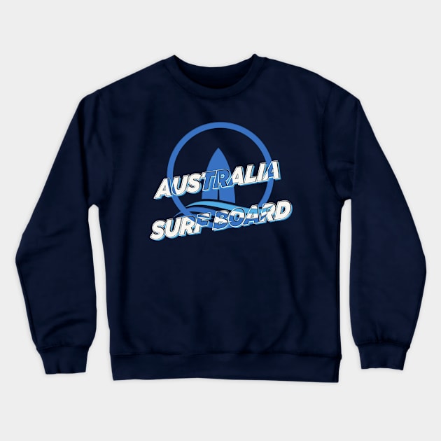 Australia surf board Crewneck Sweatshirt by TeeText